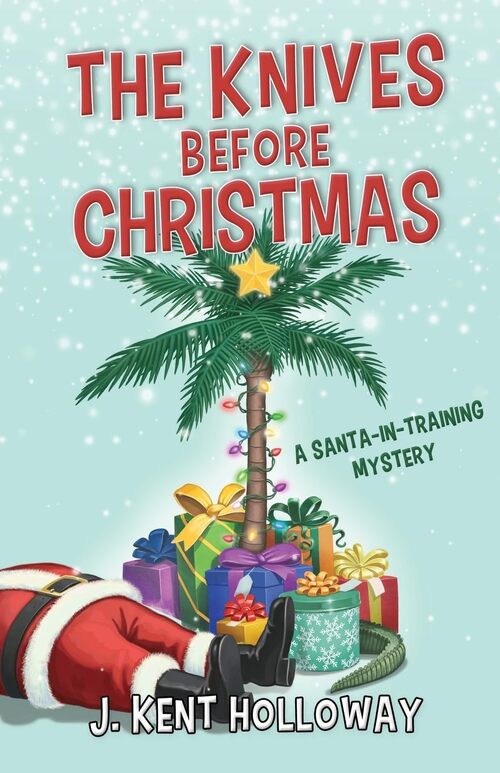 The Knives Before Christmas by Kent Holloway