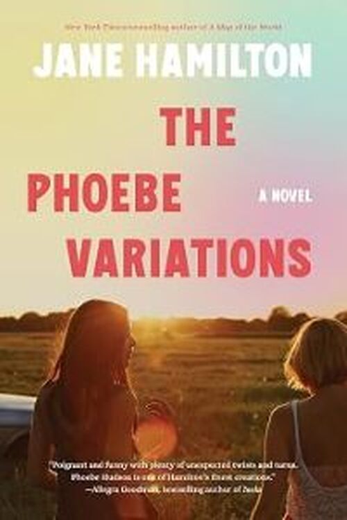 The Phoebe Variations by Jane Hamilton