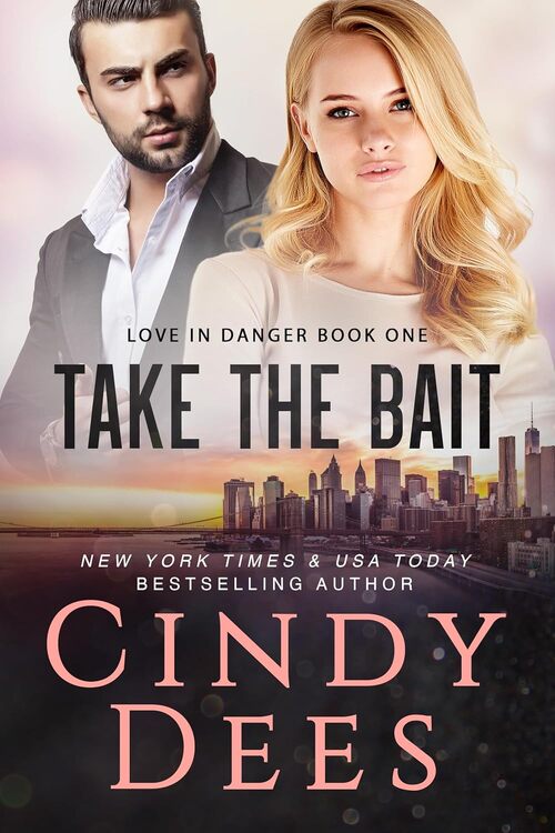 Take the Bait by Cindy Dees