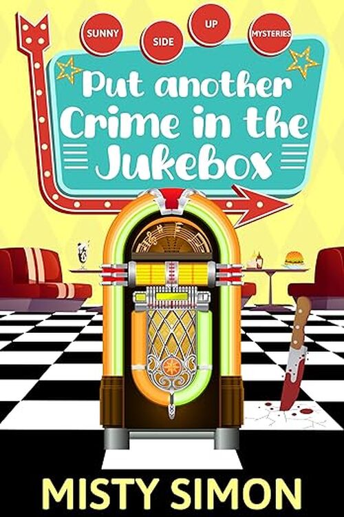 Put Another Crime in the Jukebox by Misty Simon
