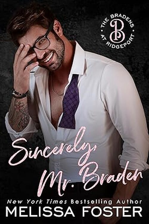 Sincerely, Mr. Braden by Melissa Foster