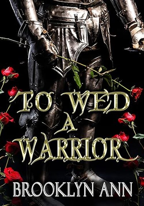 To Wed a Warrior by Brooklyn Ann