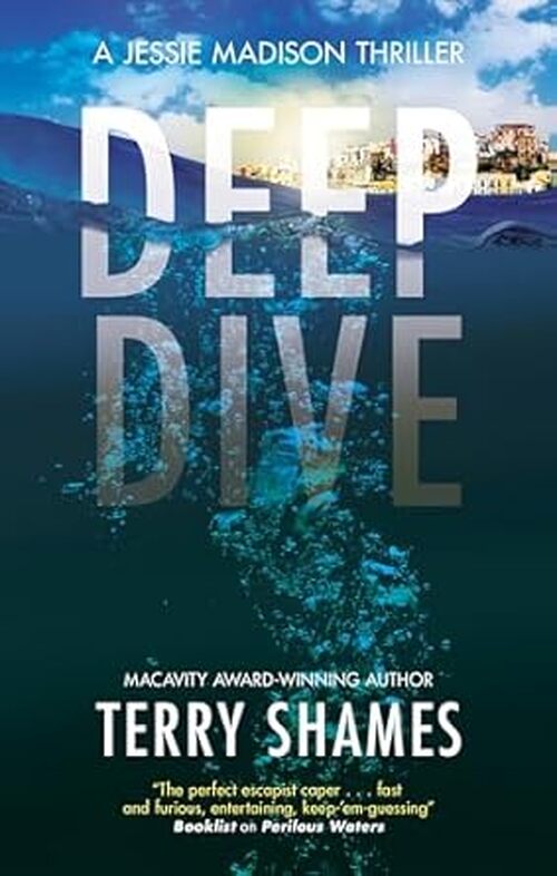 Deep Dive by Terry Shames
