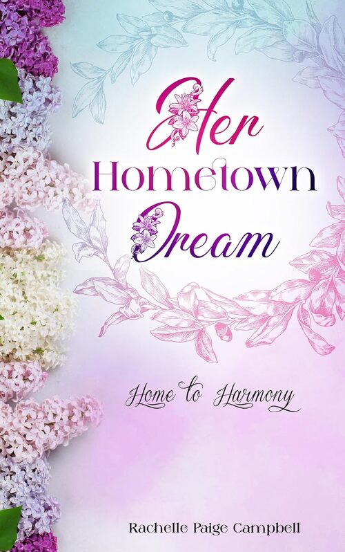 Her Hometown Dream by Rachelle Paige Campbell