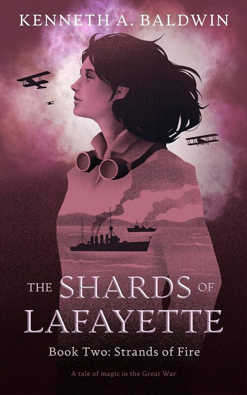 Strands of Fire by Kenneth A. Baldwin