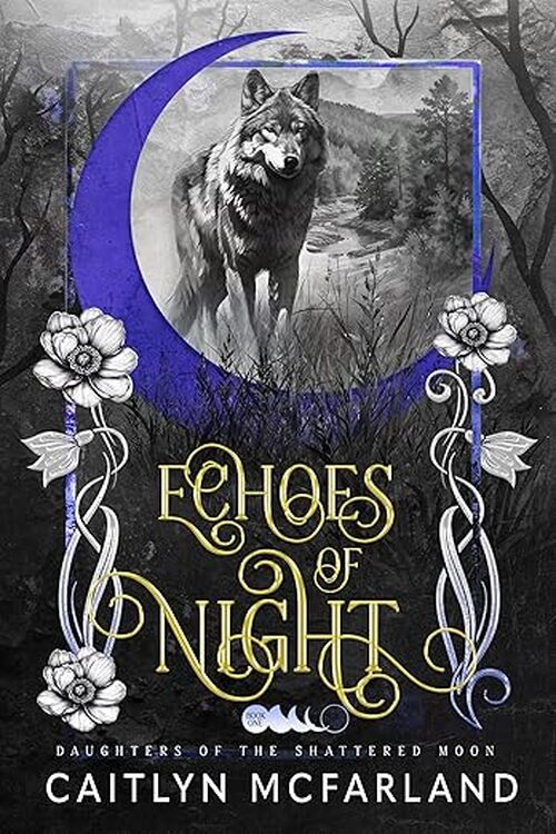 Echoes of Night by Caitlyn McFarland