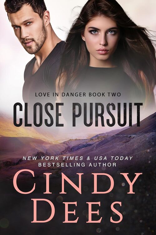 Close Pursuit by Cindy Dees