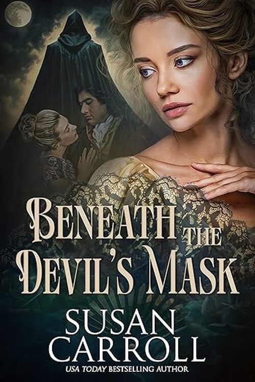 Beneath the Devil’s Mask by Susan Carroll