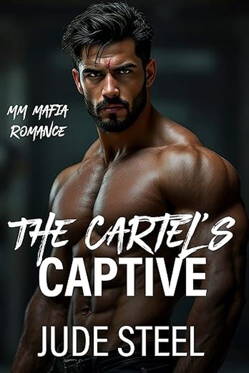 The Cartel's Captive by Jude Steel