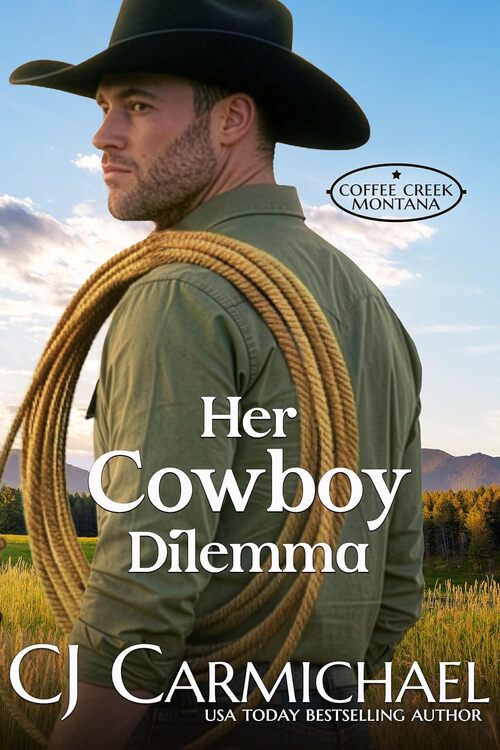 Her Cowboy Dilemma by C.J. Carmichael