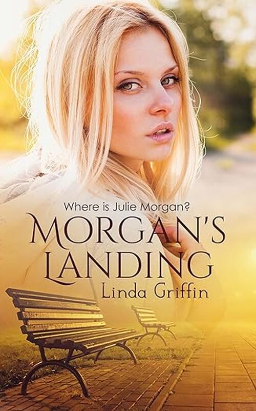 Morgan's Landing by Linda Griffin