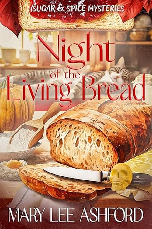 Night of the Living Bread by Mary Lee Ashford