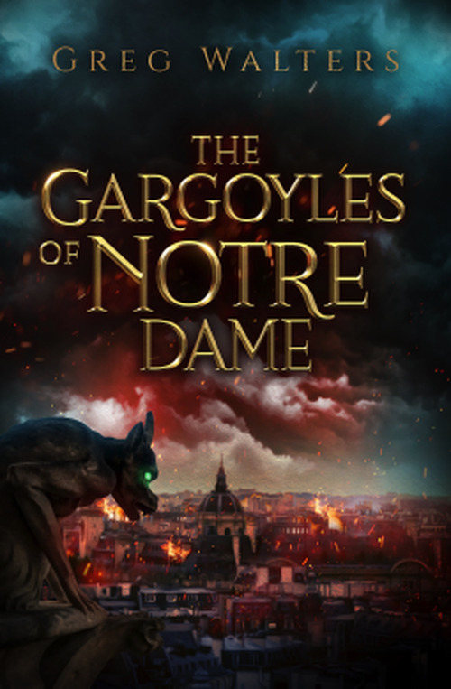 The Gargoyles of Notre Dame by Greg Walters