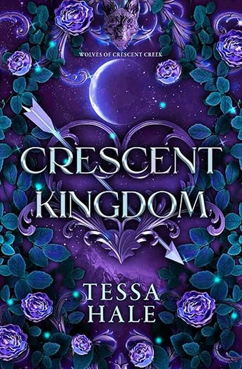 Crescent Kingdom by Tessa Hale