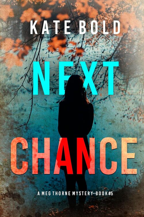 Next Chance by Kate Bold