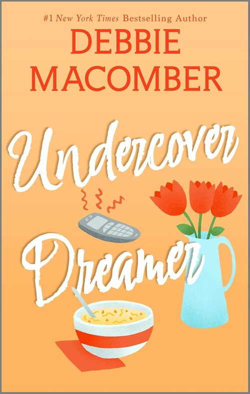 Undercover Dreamer by Debbie Macomber