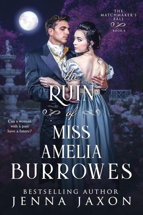 THE RUIN OF MISS AMELIA BURROWES