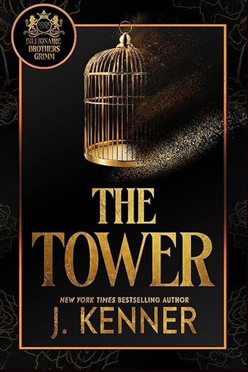 The Tower by J. Kenner