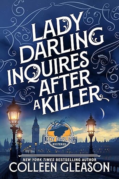 Lady Darling Inquires After a Killer by Colleen Gleason