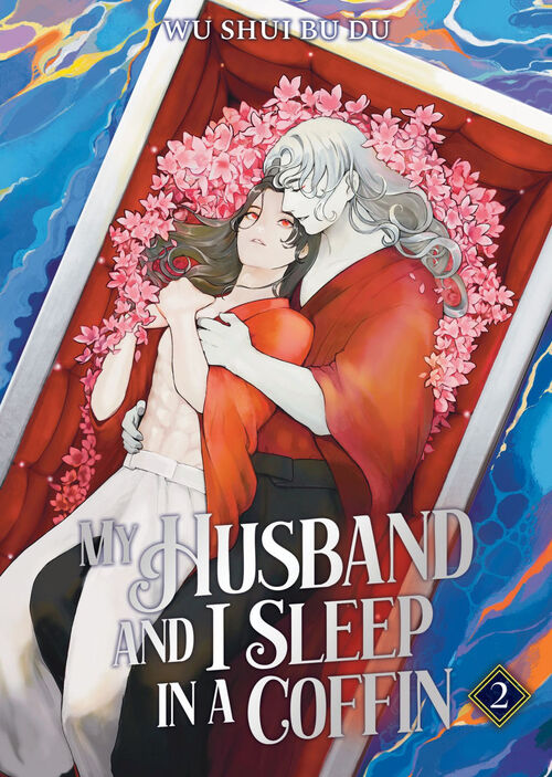 My Husband and I Sleep in a Coffin by Wu Shui Bu Du