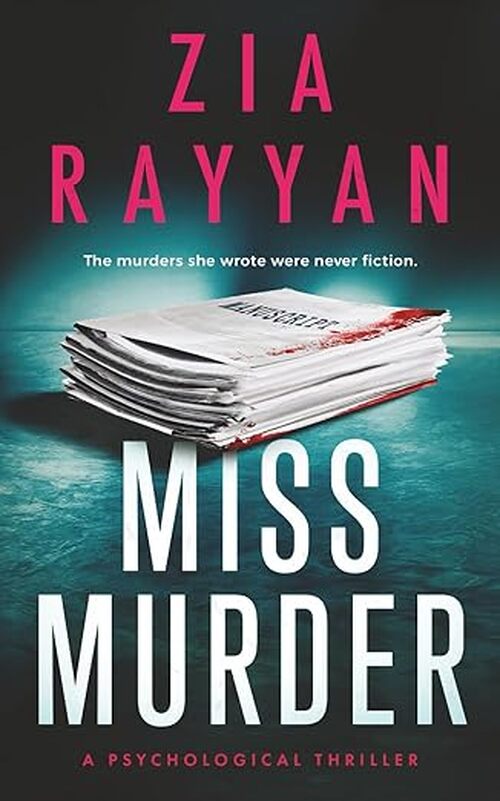 Miss Murder by Zia Rayyan