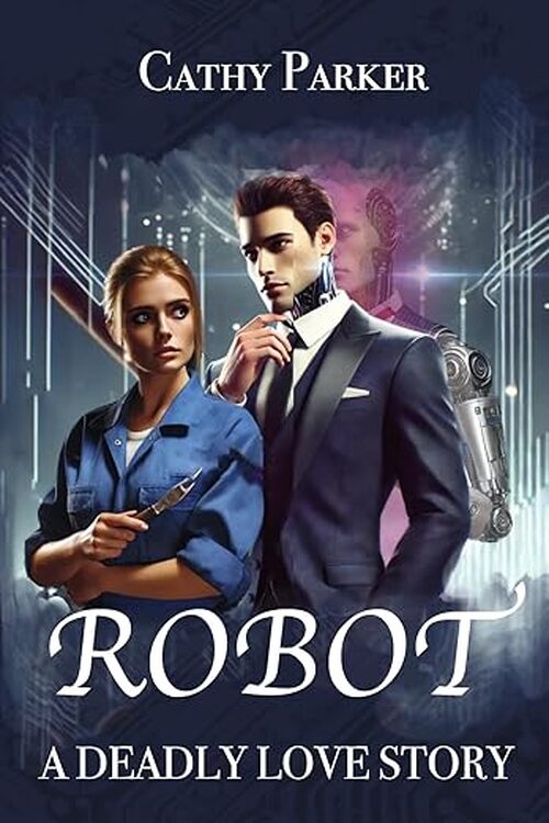 Robot by Cathy Parker