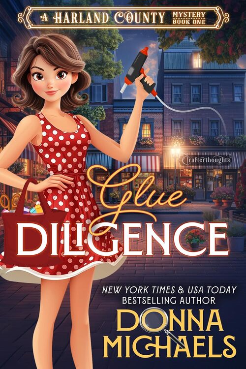 Glue Diligence by Donna Michaels