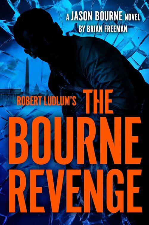 Robert Ludlum's The Bourne Revenge by Brian Freeman