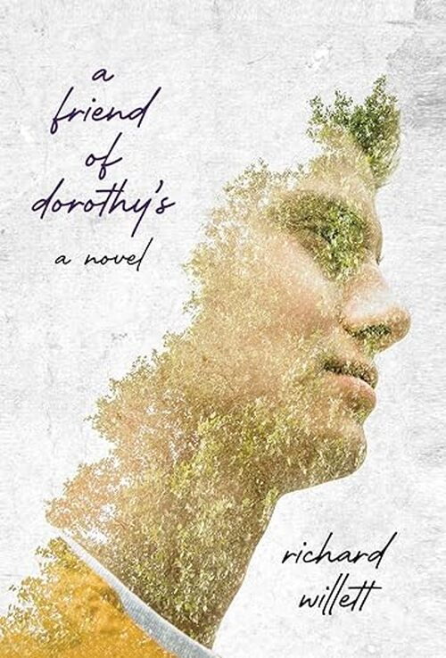 A Friend of Dorothy’s by Richard Willett
