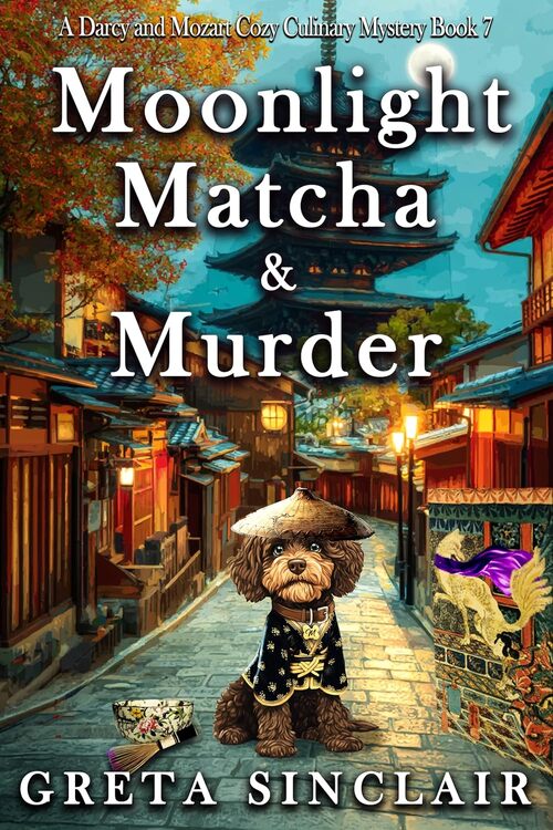 Moonlight, Matcha & Murder by Greta Sinclair