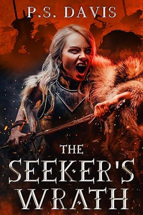 The Seeker's Wrath by P S Davis
