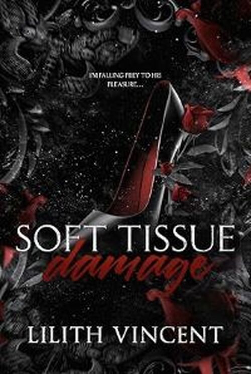 Soft Tissue Damage by Lilith Vincent