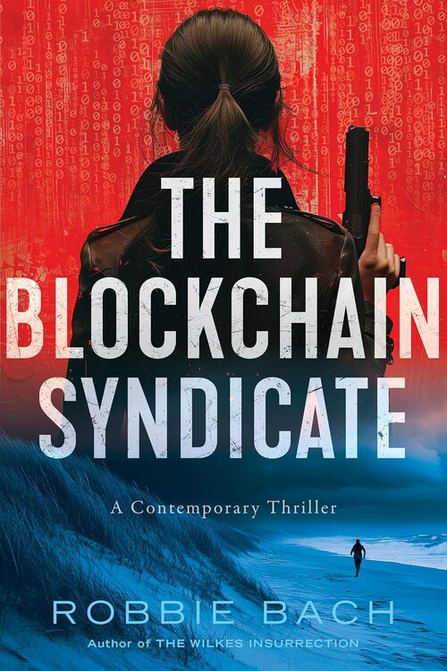 The Blockchain Syndicate by Robbie Bach