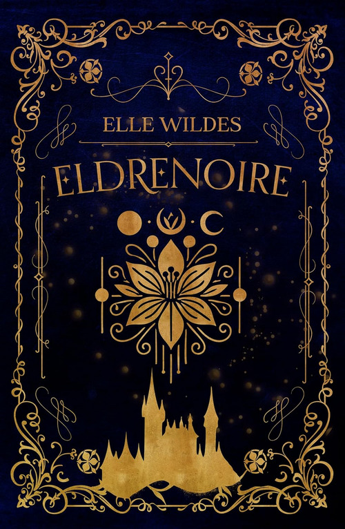 Eldrenoire by Elle Wildes