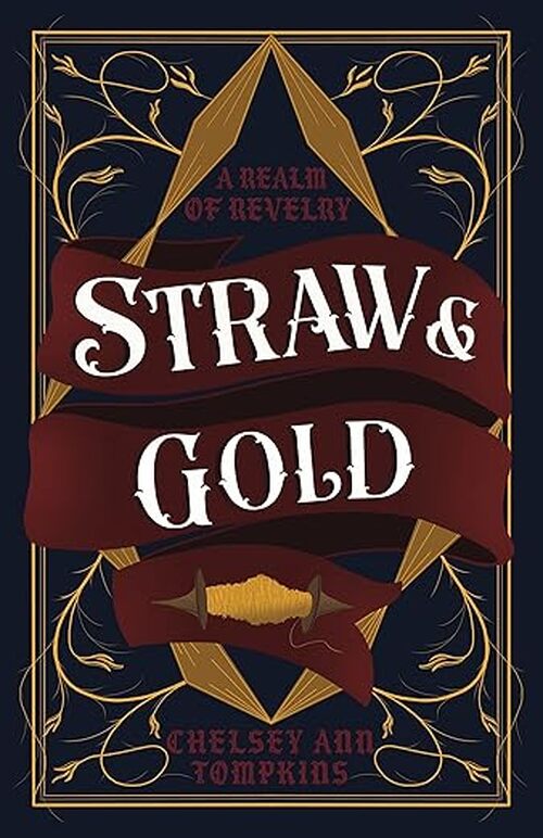 Straw and Gold by Chelsey Ann Tompkins