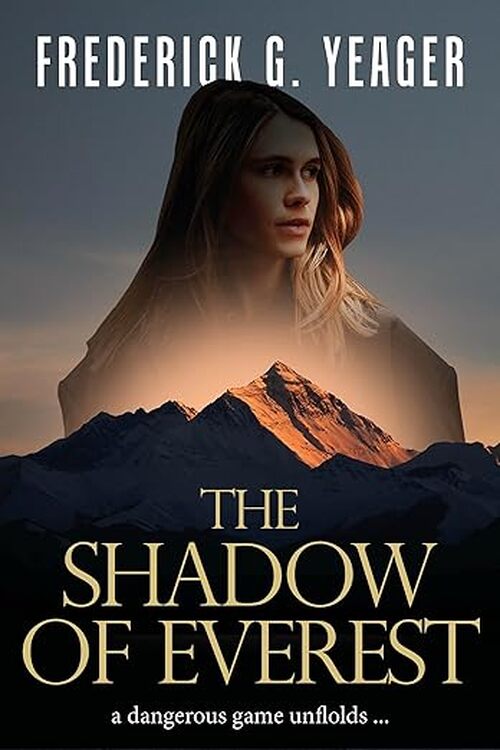 The Shadow of Everest by Frederick G. Yeager