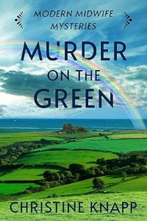Murder on the Green by Christine Knapp