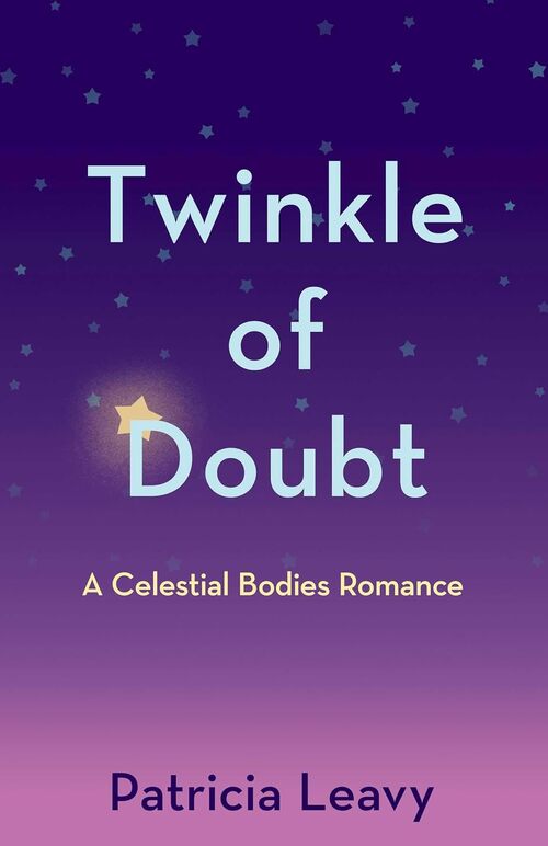 Twinkle of Doubt by Patricia Leavy