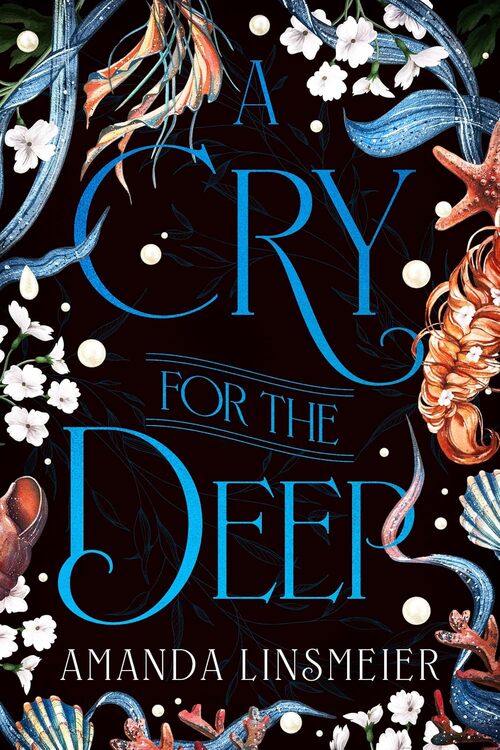 A Cry for the Deep by Amanda Linsmeier