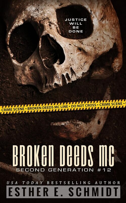 Broken Deeds MC by Esther E. Schmidt