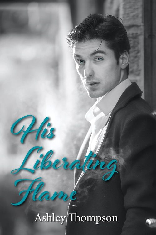 His Liberating Flame by Ashley Thompson