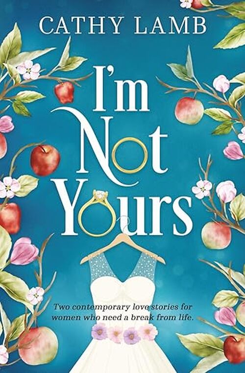 I'm Not Yours by Cathy Lamb