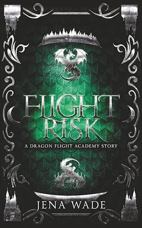 Flight Risk by Jena Wade