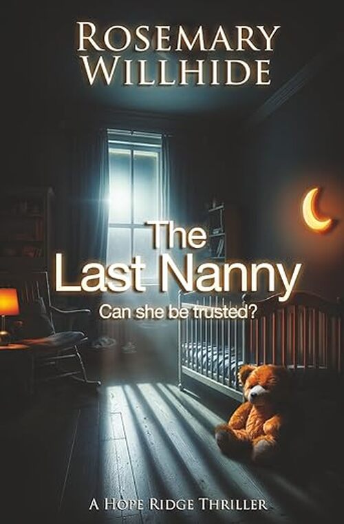 The Last Nanny by Rosemary Willhide