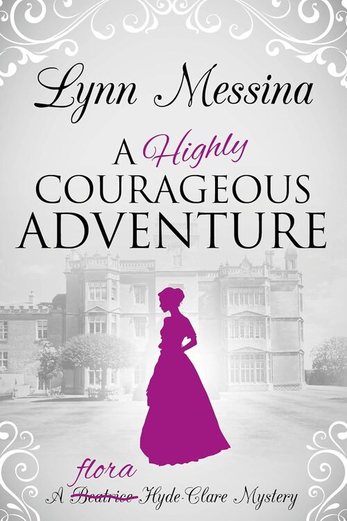 A Highly Courageous Adventure by Lynn Messina