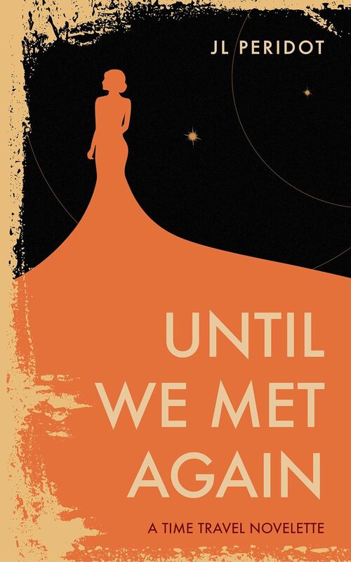 Until We Met Again by J.L. Peridot