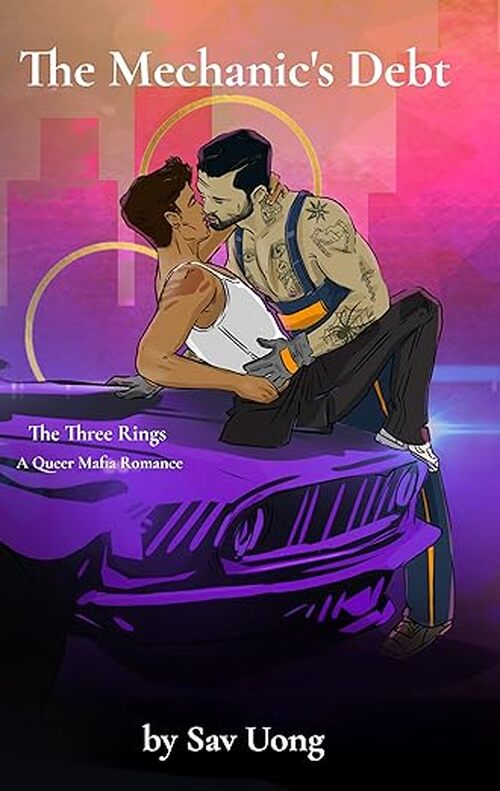 The Mechanic's Debt by Sav Uong