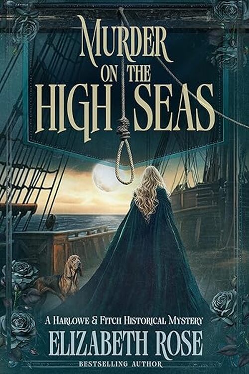 Murder on the High Seas by Elizabeth Rose