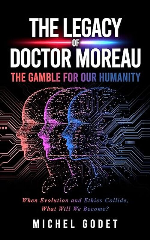 The Legacy of Doctor Moreau by Michel Godet