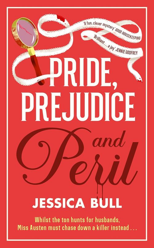Pride, Prejudice And Peril by Jessica Bull